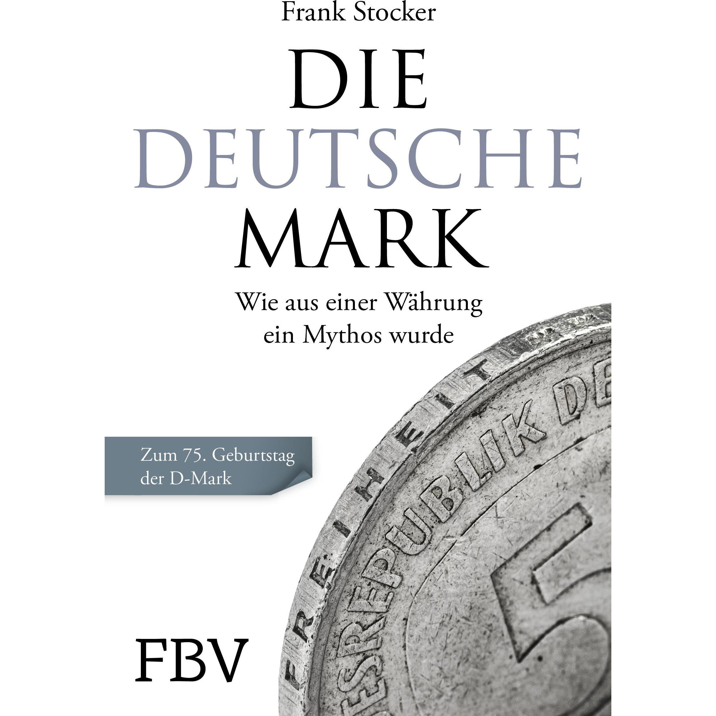Die Deutsche Mark, Sachbücher von Frank Stocker