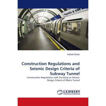 Construction Regulations and Seismic Design Criteria of Subway Tunnel, Fachbücher