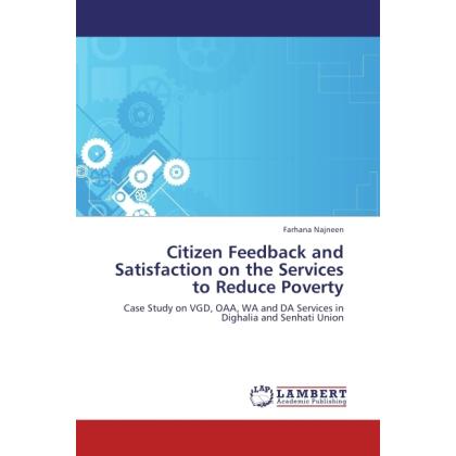 Citizen Feedback and Satisfaction on the Services to Reduce Poverty, Fachbücher