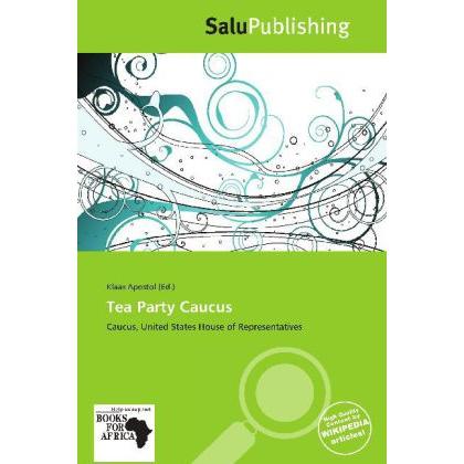 Tea Party Caucus, Fachbücher von Klaas Apostol