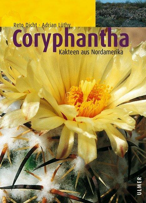 Produktbild Coryphantha (Deutsch, Adrian Lüthy, Reto Dicht, 2003)