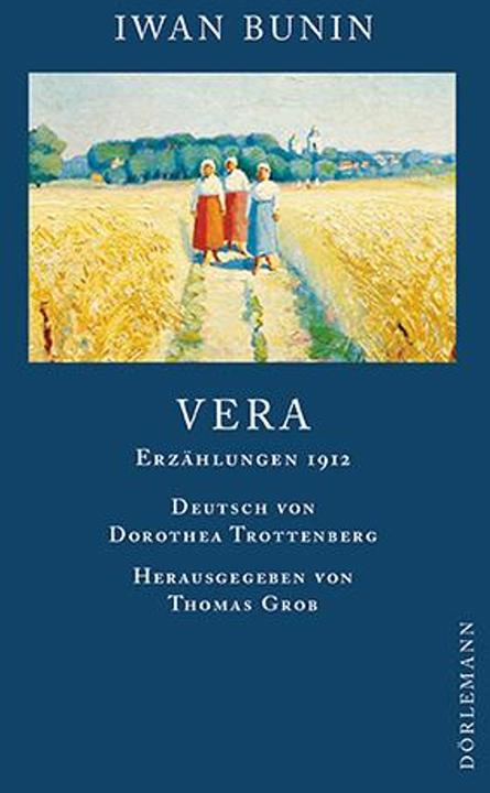 Produktbild Vera (Deutsch, Dorothea Trottenberg, Iwan Bunin, Thomas Grob, 2014)
