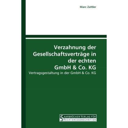 Verzahnung der Gesellschaftsverträge in der echten GmbH & Co. KG, Fachbücher
