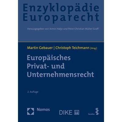 Europäisches Privat- und Unternehmensre, Fachbücher von Martin Gebauer, Christoph Teichmann