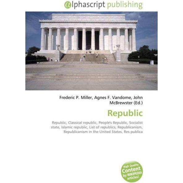 Thumbnail - Republic, Fachbücher von Agnes F. Vandome, Frederic P. Miller, John McBrewster