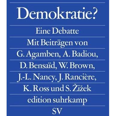 Demokratie?, Sachbücher von Slavoj Zizek, Wendy Brown, Giorgio Agamben
