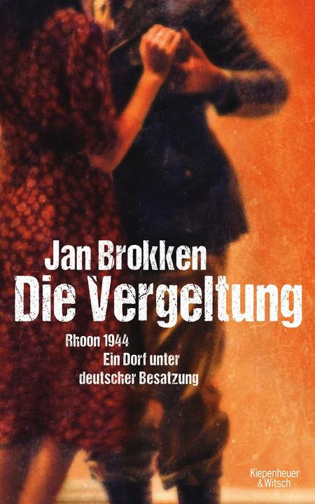 Die Vergeltung - Rhoon 1944 (Deutsch, Brokken, JAN, 2015)