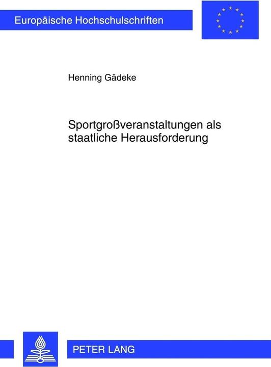 Energie-Label Sportgrossveranstaltungen als staatliche Herausforderung (Henning Gädeke, 2012)