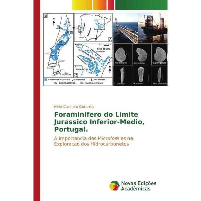 Foraminifero do Limite Jurassico Inferior-Medio, Portugal., Fachbücher von Hélio Casimiro Guterres