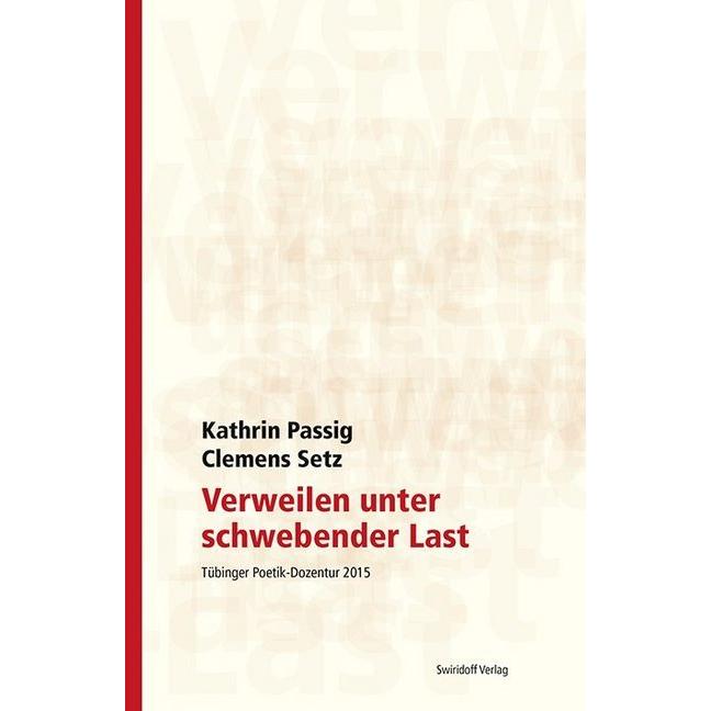 Verweilen unter schwebender Last, Fachbücher von Kathrin Passig, Clemens Setz