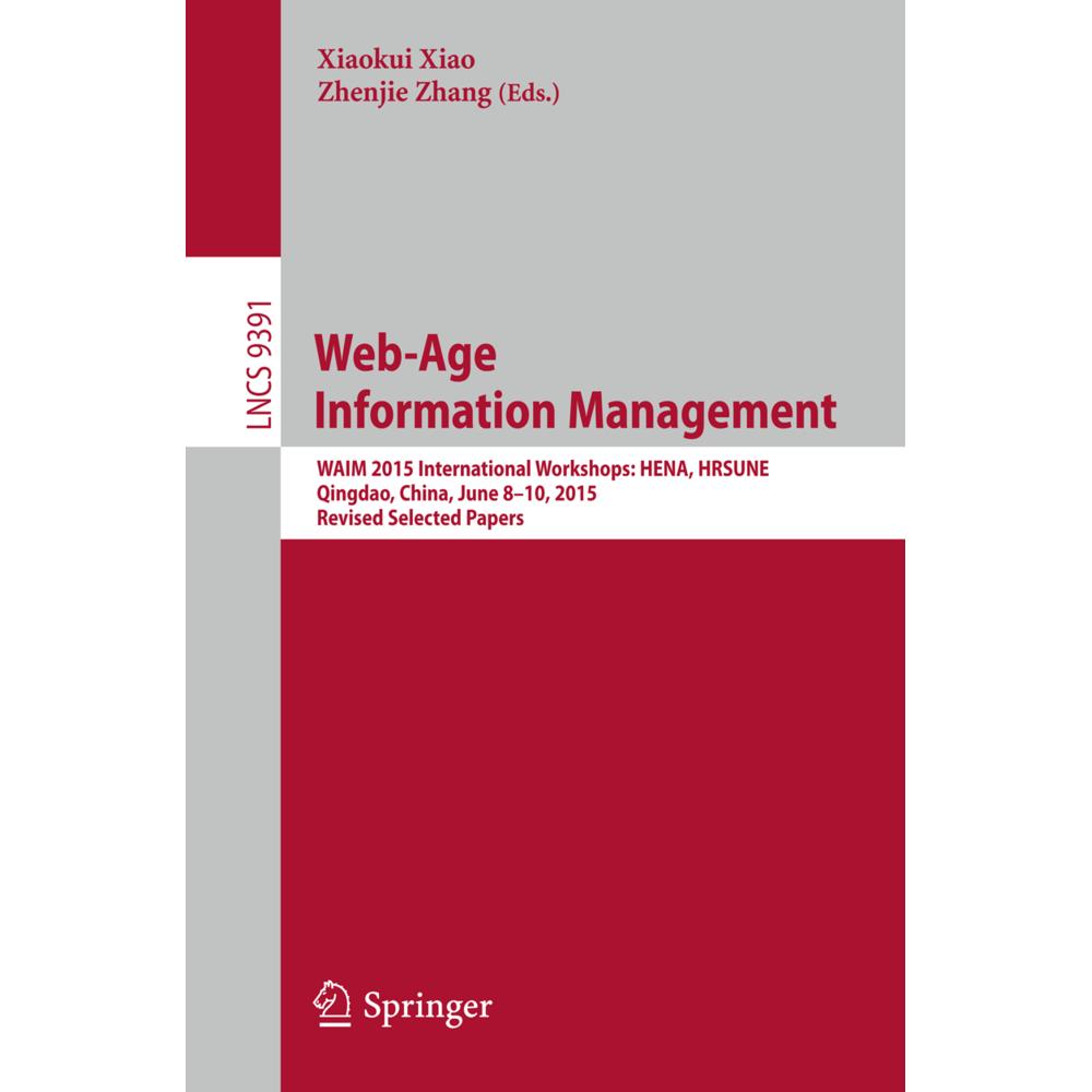 Web-Age Information Management, Fachbücher von Zhenjie Zhang, Xiaokui Xiao