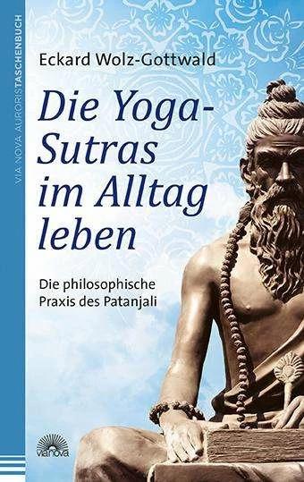 Immagine prodotto Die Yoga-Sutras im Alltag leben (Tedesco, Eckard Wolz-Gottwald, 2014)