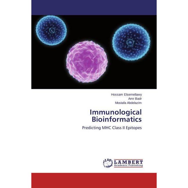 Immunological Bioinformatics, Fachbücher von Amr Badr, Hossam Elsemellawy, Mostafa Abdelazim
