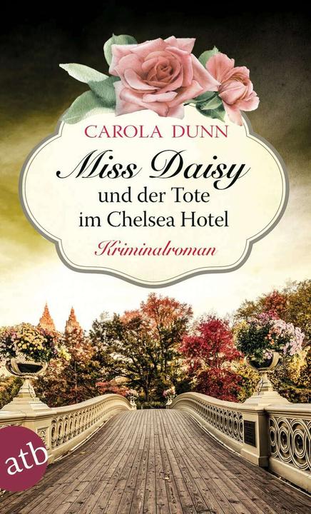 Produktbild Miss Daisy und der Tote im Chelsea Hotel (Deutsch, Carola Dunn, 2018)