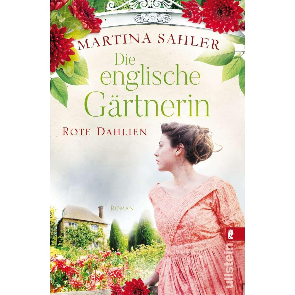 Die englische Gärtnerin - Rote Dahlien, Belletristik von Martina Sahler