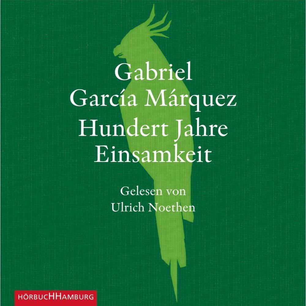 Hundert Jahre Einsamkeit, Hörbücher von Gabriel García Márquez, Dagmar Ploetz, Ulrich Noethen
