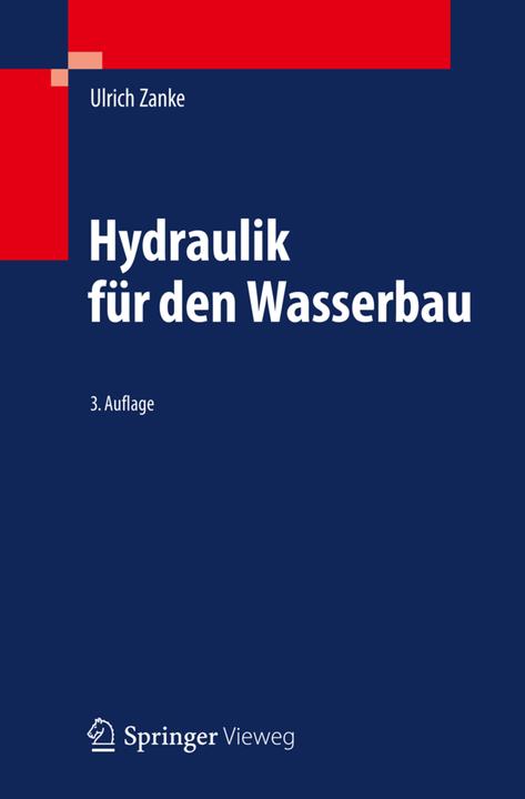 Produktbild Hydraulik für den Wasserbau (Deutsch, Ulrich Zanke, 2012)