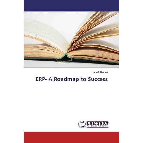 ERP- A Roadmap to Success, Fachbücher von Kamal Khanna