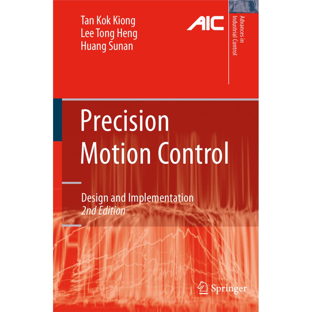 Precision Motion Control, Fachbücher von Kok Kiong Tan, Tong Heng Lee, Sunan Huang