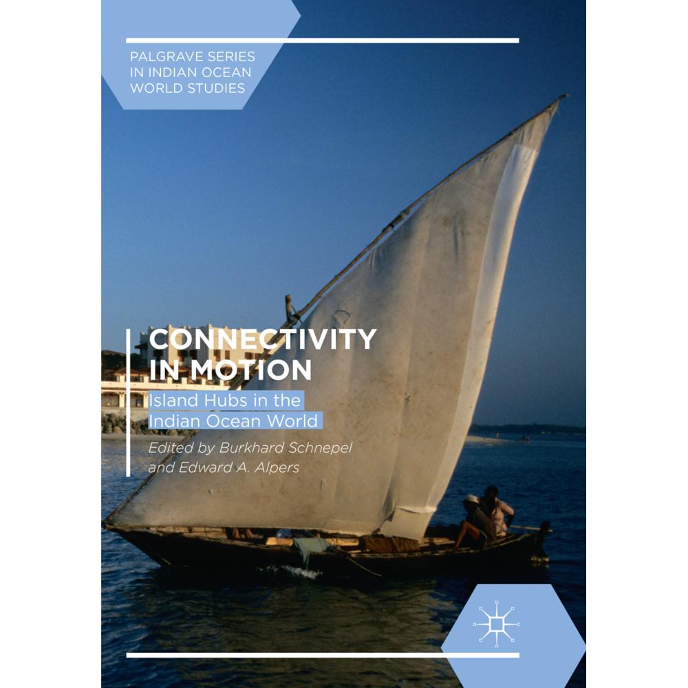 Connectivity in Motion, Fachbücher von Burkhard Schnepel, Edward A. Alpers