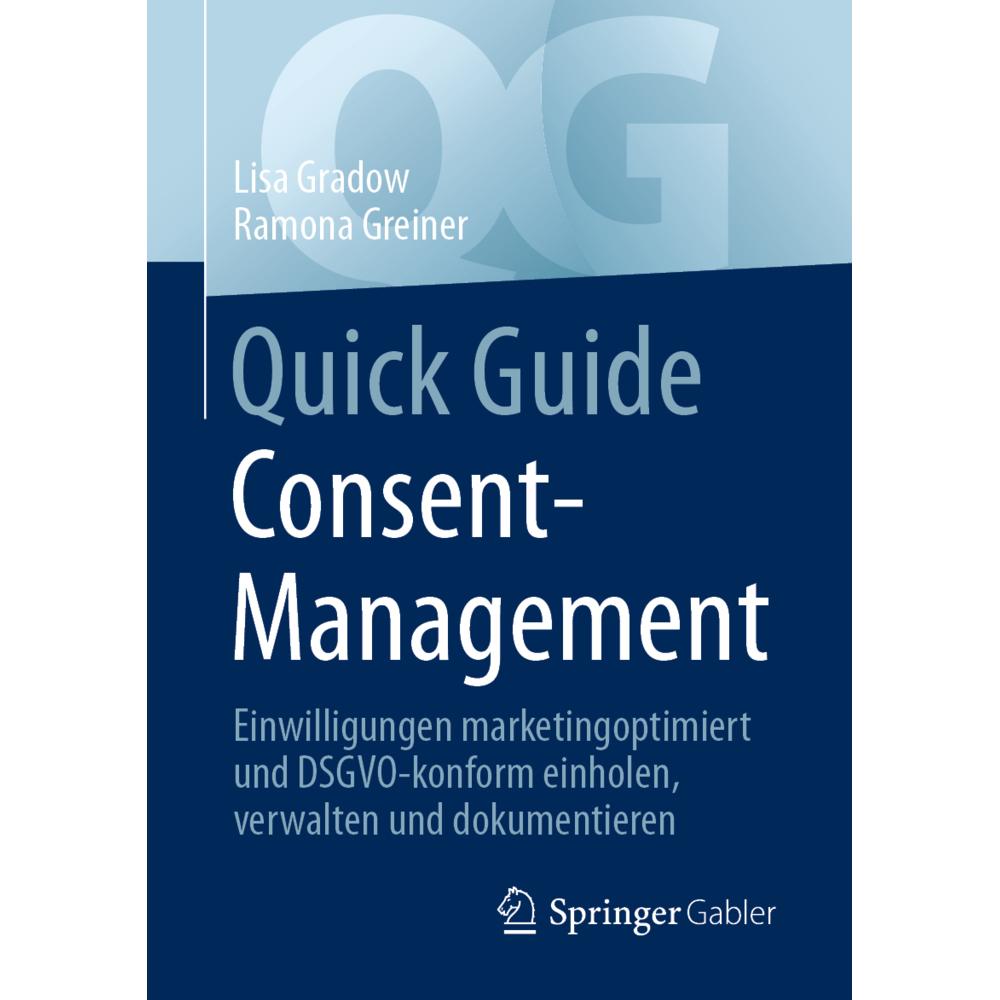 Quick Guide Consent-Management, Fachbücher von Ramona Greiner, Lisa Gradow