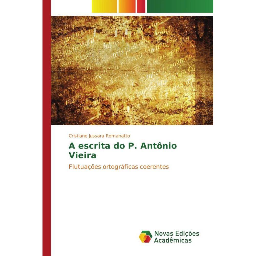 A escrita do P. Antônio Vieira, Fachbücher
