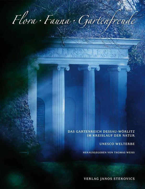 Produktbild Flora, Fauna, Gartenfreude (Deutsch, Heinz Frässdorf, Janos Stekovics, Thomas Hinsche, Thomas Weiss, 2015)