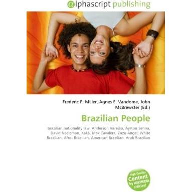 Brazilian People, Fachbücher von Agnes F. Vandome, Frederic P. Miller, John McBrewster