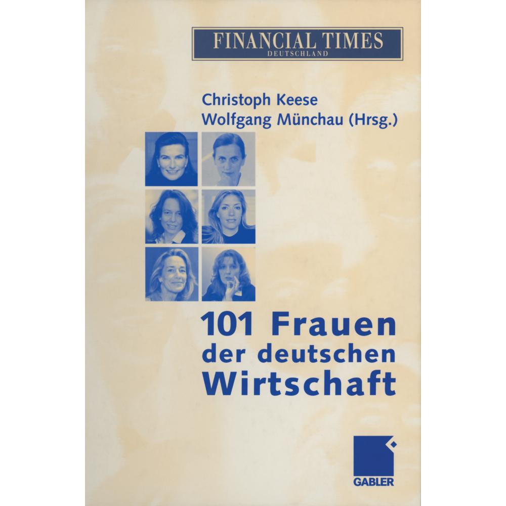 101 Frauen der deutschen Wirtschaft, Fachbücher von Christoph Keese, Wolfgang Münchau