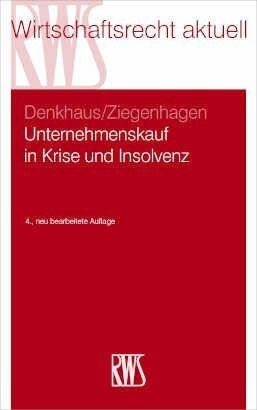 Unternehmenskauf in Krise und Insolvenz (German, Andreas Ziegenhagen, Stefan Denkhaus, 2022)