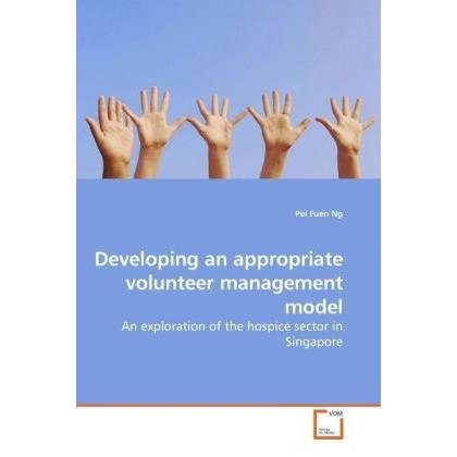 Developing an appropriate volunteer management model, Fachbücher von Pei Fuen Ng