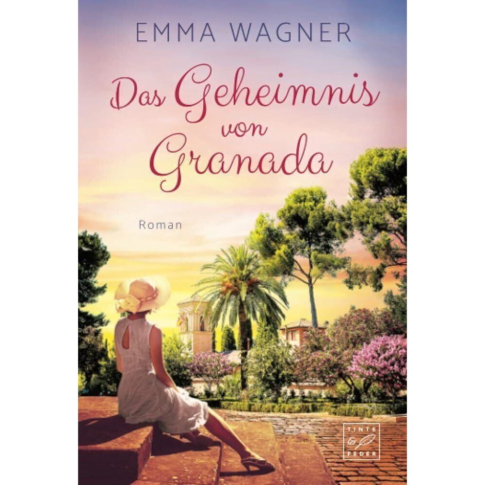 Das Geheimnis von Granada, Belletristik von Emma Wagner