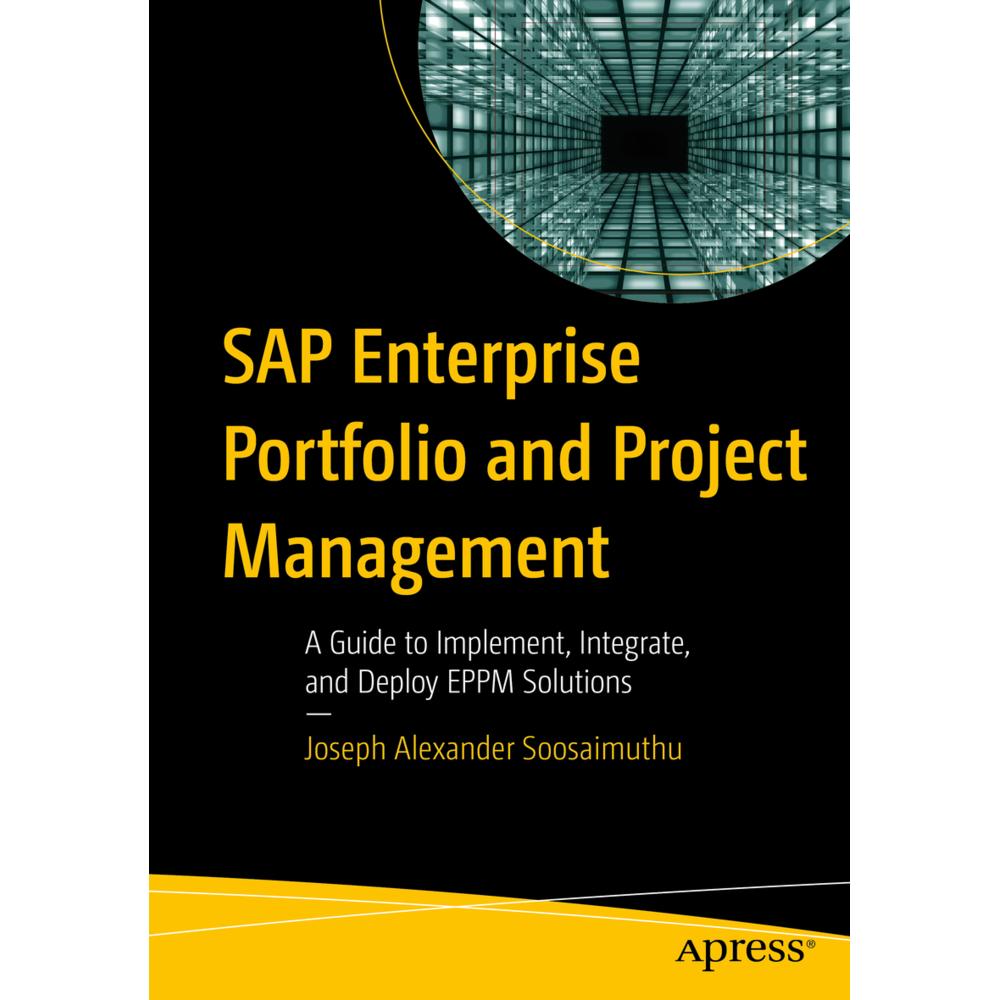 SAP Enterprise Portfolio and Project Management, Fachbücher von Joseph Alexander Soosaimuthu