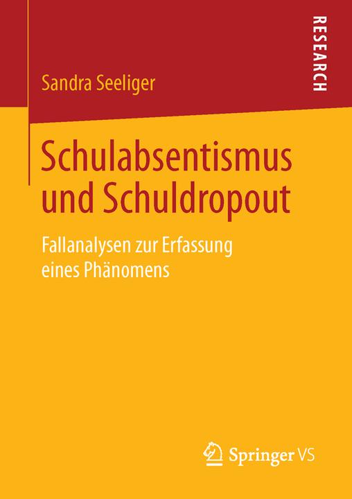 Produktbild Schulabsentismus und Schuldropout (Deutsch, Sandra Seeliger, 2016)