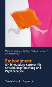 Produktbild Embodiment - ein innovatives Konzept für Entwicklungsforschung und Psychoanalyse (Deutsch, 2013)