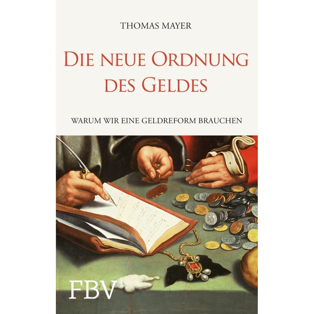 Die neue Ordnung des Geldes, Fachbücher von Thomas Mayer