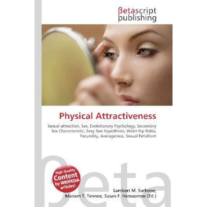 Physical Attractiveness, Fachbücher von Miriam T. Timpledon, Lambert M. Surhone, Susan F. Marseken