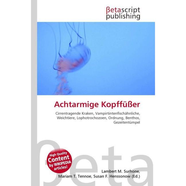 Achtarmige Kopffüsser, Fachbücher von Lambert M. Surhone, Miriam T. Timpledon, Susan F. Marseken