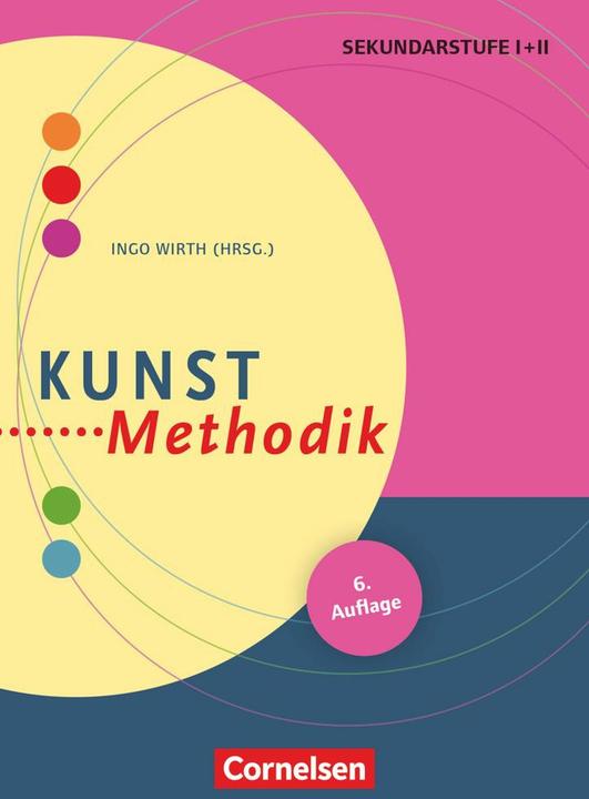 Produktbild Kunst-Methodik (Deutsch, Kai Helge Wirth, Katharina Paech, Tanya Berlinger-Odemer, 2009)