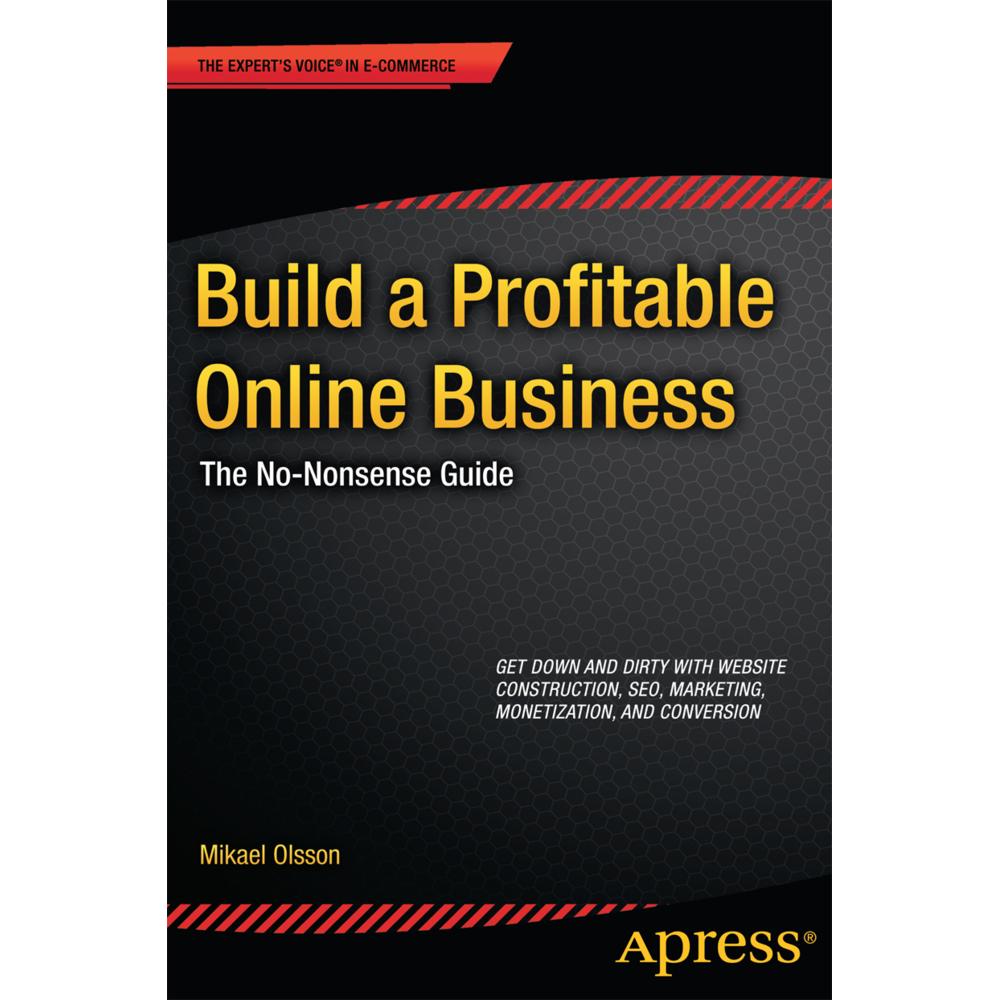 Build a Profitable Online Business, Fachbücher von Mikael Olsson