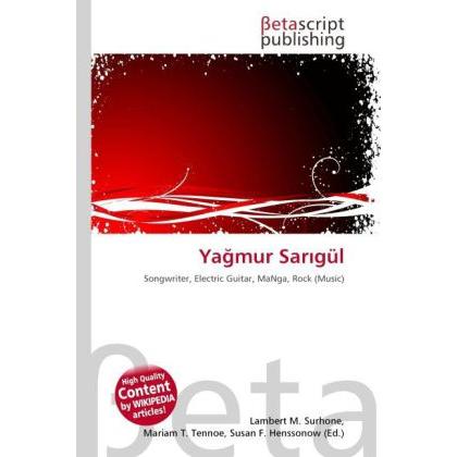 Ya mur Sar gül, Fachbücher von Lambert M. Surhone, Mariam T. Tennoe, Susan F. Henssonow