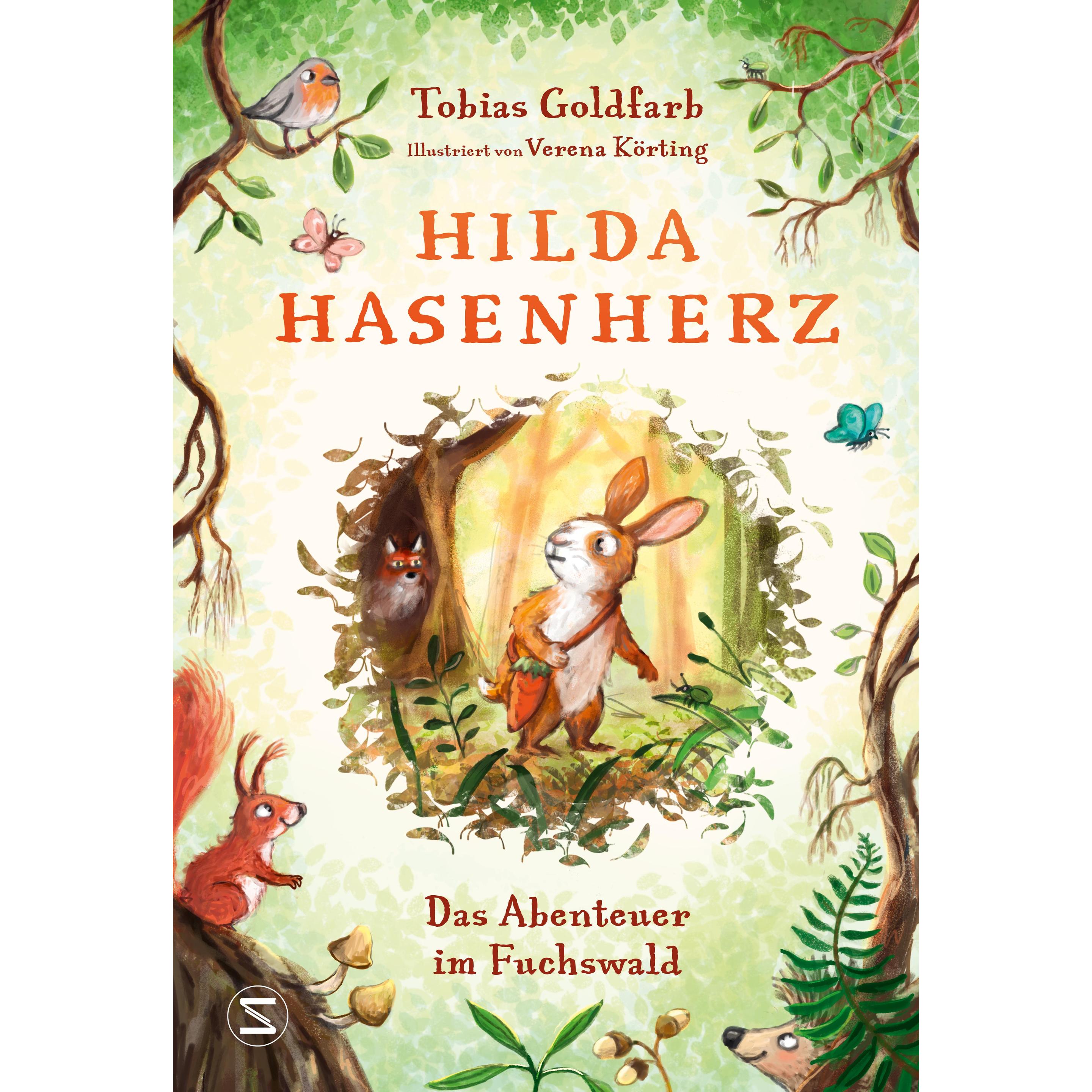 Hilda Hasenherz Das Abenteuer im Fuchswald, Kinderbücher von Tobias Goldfarb, Verena Körting