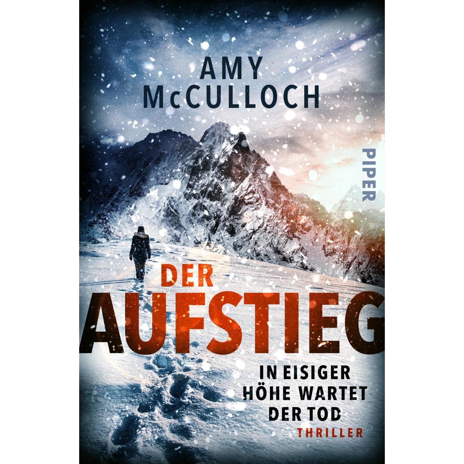 Der Aufstieg – In eisiger Höhe wartet der Tod, Belletristik von Amy McCulloch, Leena Flegler