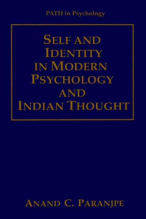 Self and Identity in Modern Psychology and Indian Thought (Anand C. Paranjpe, 2010)