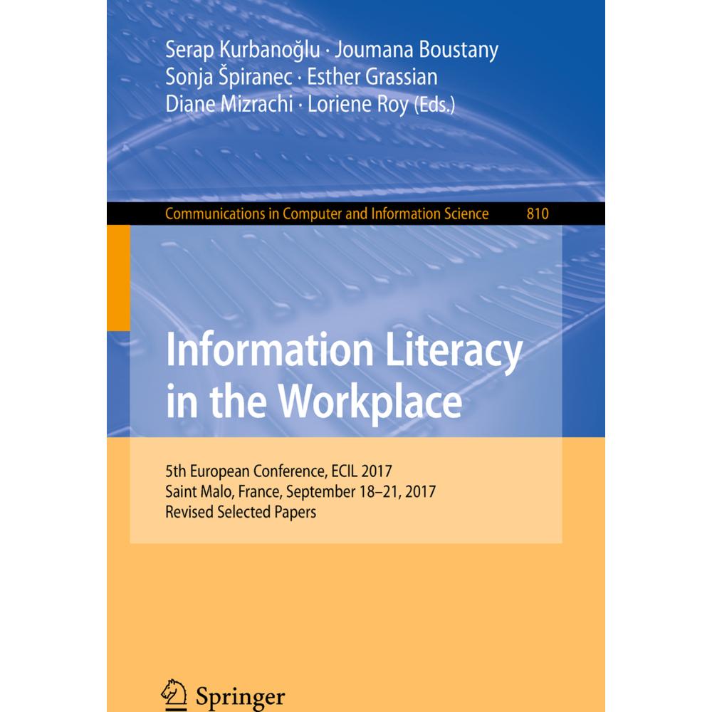 Information Literacy in the Workplace, Fachbücher von Joumana Boustany, Sonja Spiranec, Serap Kurbanoglu, Esther Grassia...