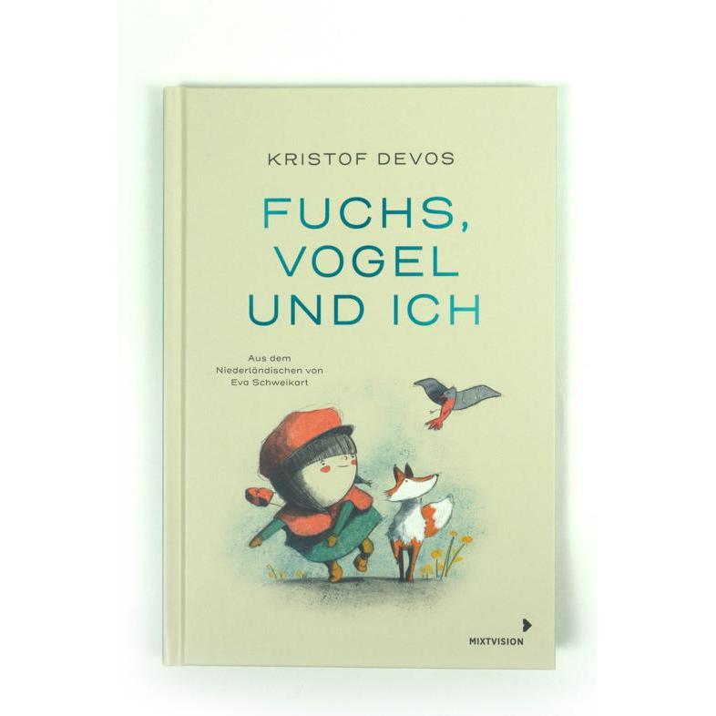 Fuchs, Vogel und ich, Kinderbücher von Kristof Devos