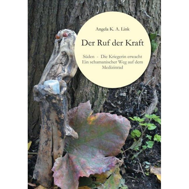 Der Ruf der Kraft, Belletristik von Angela K. A. Link