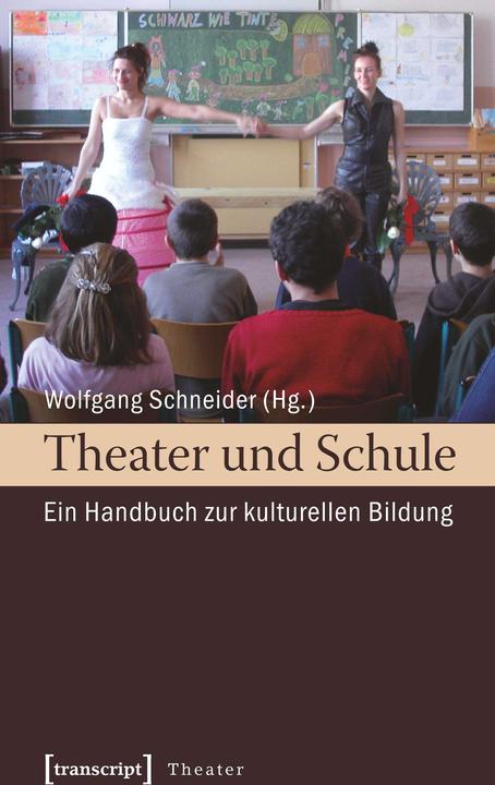 Produktbild Theater und Schule (Deutsch, Wolfgang Schneider, 2009)