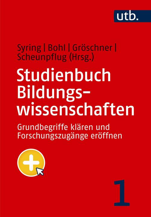 Produktbild Studienbuch Bildungswissenschaften (Band 1) (Deutsch, Alexander Gröschner, Annette Scheunpflug, Thorsten Bohl, Marcus Syring, 2025)
