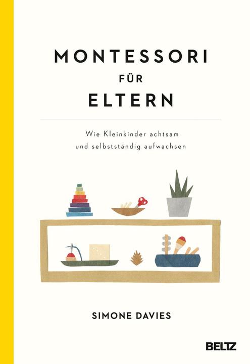 Montessori für Eltern (Deutsch, Simone Davies, 2020)